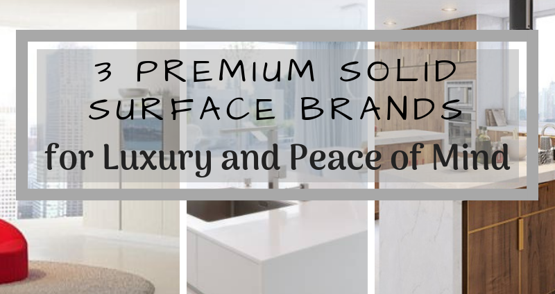 3 Premium Solid Surface Brands Feature Image